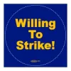 WILLING TO STRIKE